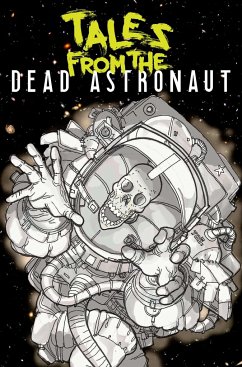 Tales from the Dead Astronaut - Thompson, Jonathan