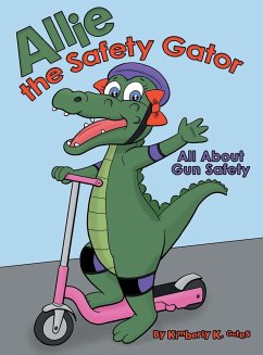 Allie the Safety Gator - Gates, Kimberly K.