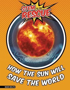 How the Sun Will Save the World - Bolte, Mari