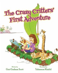 The Crazy Critters' First Adventure - Scott, Gini Graham
