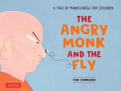 The Angry Monk and the Fly - Schneider, Tina