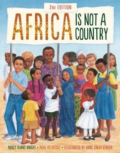 Africa Is Not a Country, 2nd Edition - Knight, Margy Burns; Melnicove, Mark