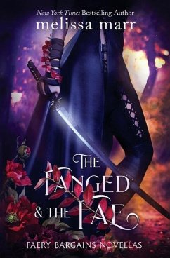 The Fanged & The Fae: A Faery Bargains Collection - Marr, Melissa