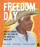 Freedom Day: Vincent Lingiari and the Story of the Wave Hill Walk-Off
