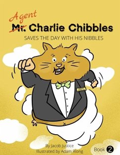 Agent Charlie Chibbles Saves The Day With His Nibbles - Justice, Jacob