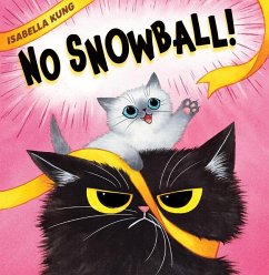 No Snowball! - Kung, Isabella