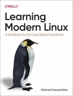 Learning Modern Linux - Hausenblas, Michael