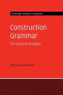 Construction Grammar - Hoffmann, Thomas (Professor Dr)