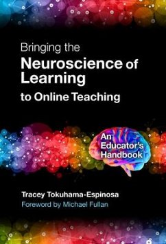 Bringing the Neuroscience of Learning to Online Teaching - Tokuhama-Espinosa, Tracey