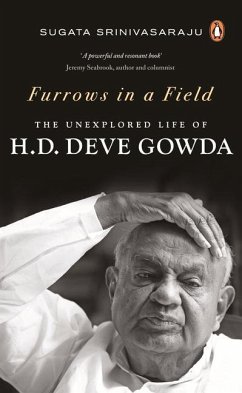 Furrows in a Field: The Untold Story of H.D. Deve Gowda - Srinivasaraju, Sugata