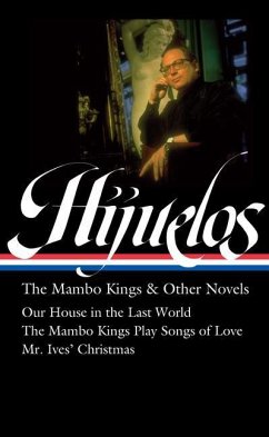 Oscar Hijuelos: The Mambo Kings & Other Novels (Loa #362) - Hijuelos, Oscar