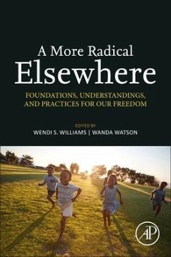 A More Radical Elsewhere - Williams, Wendi S; Watson, Wanda