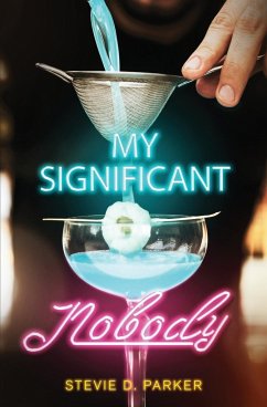 My Significant Nobody - Parker, Stevie D.