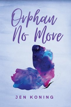 Orphan No More - Koning, Jen