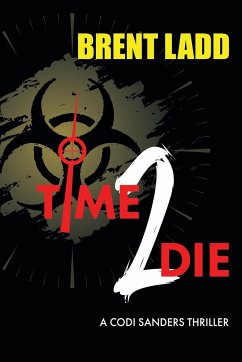 Time 2 Die - Ladd, Brent