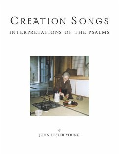 Creation Songs: Interpretation of the Psalms - Young, John Lester