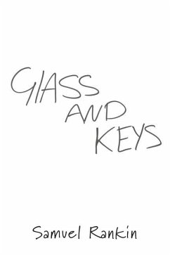 Glass and Keys - Rankin, Samuel