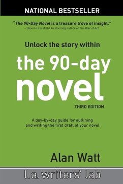 The 90-Day Novel: Unlock the Story Within - Watt, Alan