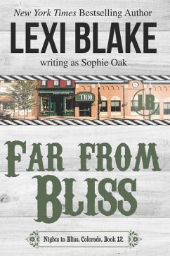 Far from Bliss - Oak, Sophie; Blake, Lexi