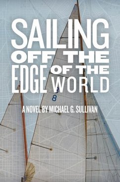 Sailing Off the Edge of the World - Sullivan, Michael G