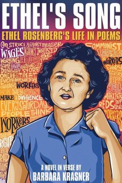 Ethel's Song: Ethel Rosenberg's Life in Poems - Krasner, Barbara