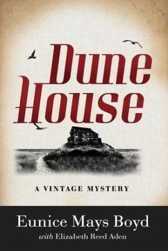 Dune House - Boyd, Eunice Mays; Aden, Elizabeth Reed