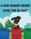 A Dog Named Dover Saves The Planet