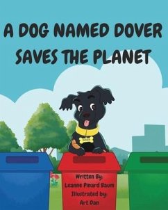 A Dog Named Dover Saves The Planet - Pinard Baum, Leanne