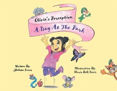 Olivia's Perception: A Day at the Park - Lucas, Shilette