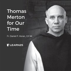 Thomas Merton for Our Time - Horan, Daniel P.