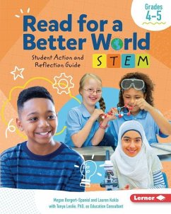 Read for a Better World (Tm) Stem Student Action and Reflection Guide Grades 4-5 - Borgert-Spaniol, Megan; Kukla, Lauren