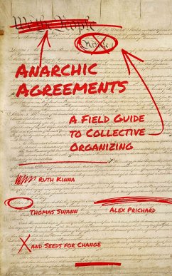 Anarchic Agreements - Kinna, Ruth; Prichard, Alex; Swann, Thomas