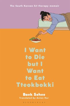 I Want to Die But I Want to Eat Tteokbokki - Sehee, Baek