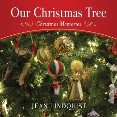 Our Christmas Tree: Christmas Memories - Lindquist, Jean