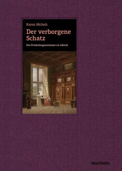 Der verborgene Schatz. Das Fredenhagenzimmer zu Lübeck - Michels, Karen