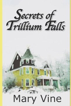 Secrets of Trillium Falls - Vine, Mary