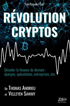 RÉVOLUTION CRYPTOS - Andrieu, Thomas; Sawmy, Velleyen