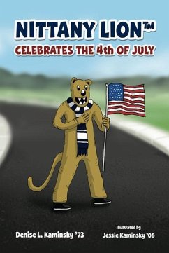 Nittany Lion Celebrates the 4th of July - Kaminsky, Denise