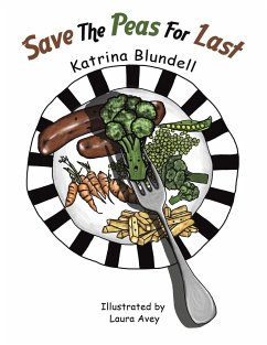 Save the Peas for Last - Blundell, Katrina