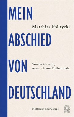 Mein Abschied von Deutschland - Politycki, Matthias