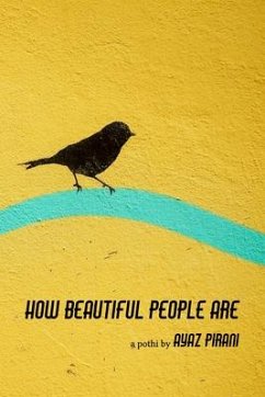 How Beautiful People Are - Ayaz, Pirani