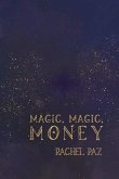 Magic, Magic, Money