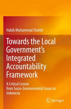 Towards the Local Government¿s Integrated Accountability Framework - Shahib, Habib Muhammad