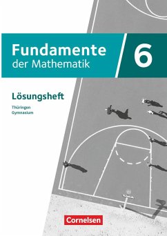 Fundamente der Mathematik 6. Schuljahr - Thüringen - Lösungen zum Schülerbuch
