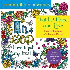 Zendoodle Colorscapes: Faith, Hope, and Love - Muller, Deborah; Hill, Patricia