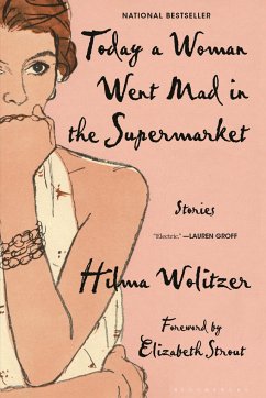 Today a Woman Went Mad in the Supermarket - Wolitzer, Hilma