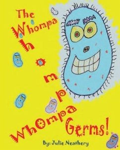 The Whompa Whompa Whompa Germs - Neathery, Julie
