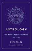 Astrology: The Modern Mystic's Guide to the Stars