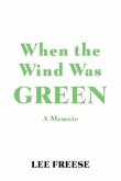 When the Wind Was Green