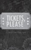 Tickets, Please